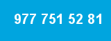 977 751 52 81